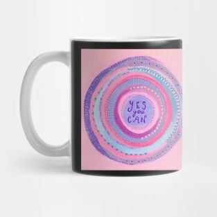 Yes you can/ Positive Vibes Mandala Mug